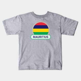 Mauritius Country Badge - Mauritius Flag Kids T-Shirt